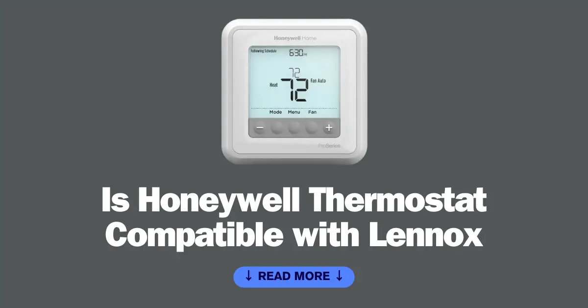 Is Honeywell Thermostat Compatible with Lennox