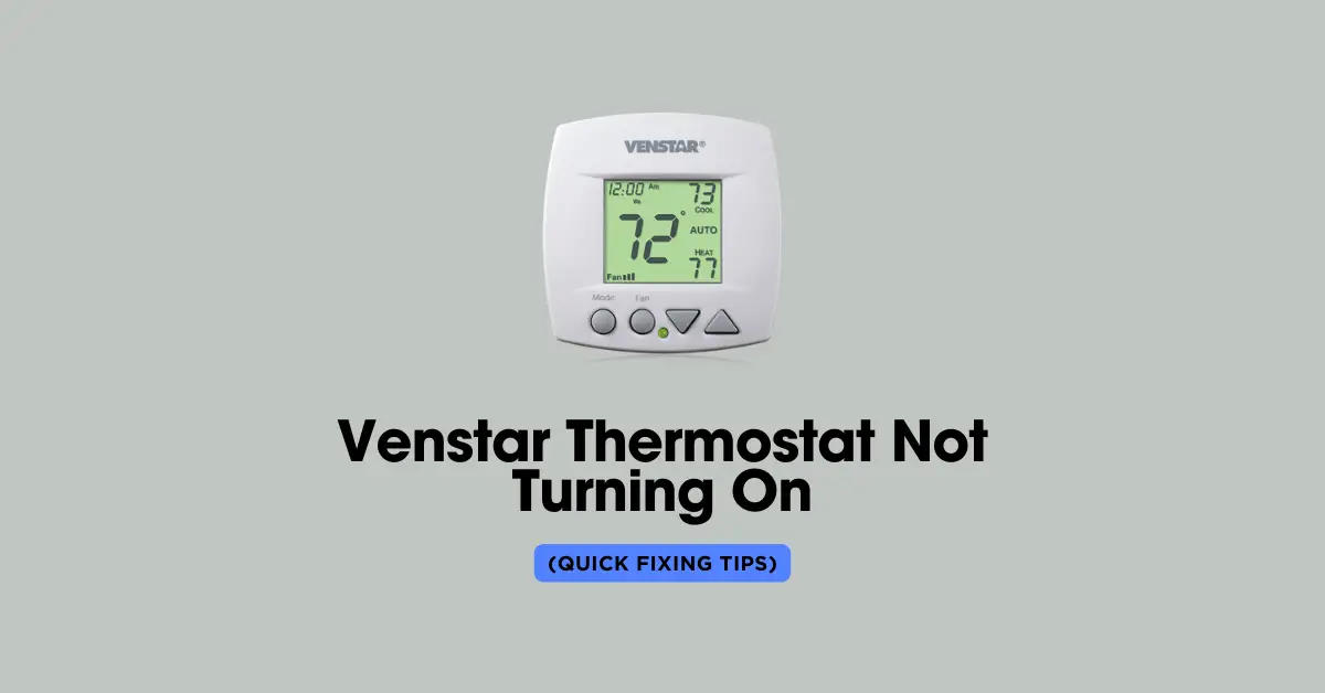 Venstar Thermostat Not Turning On