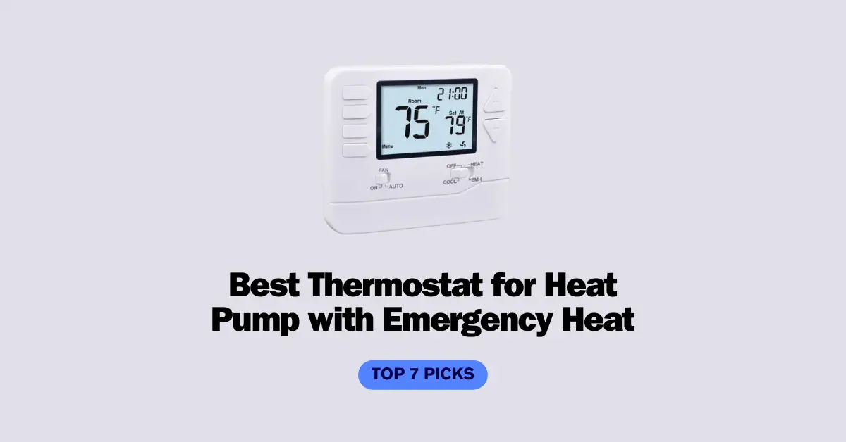 Best Thermostat for Heat Pump with Emergency Heat