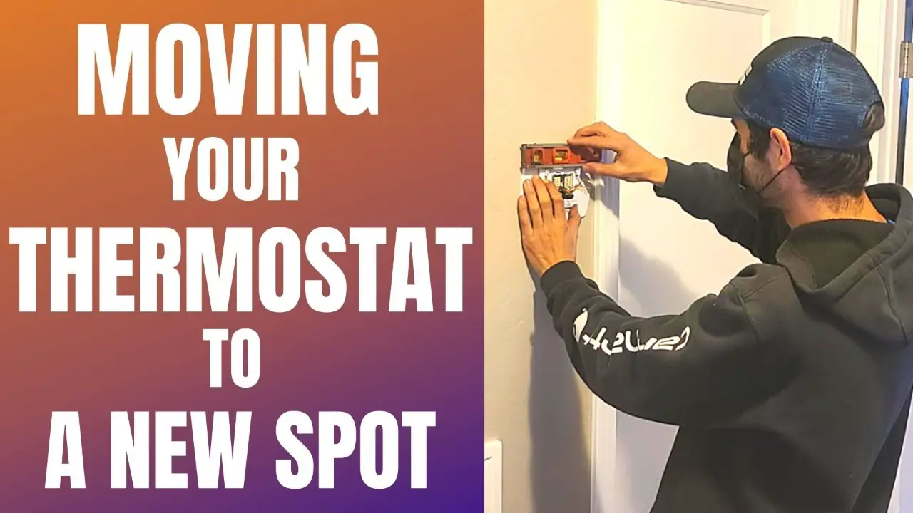 How Do You Move a Thermostat