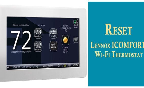 How to Reset Lennox Thermostat