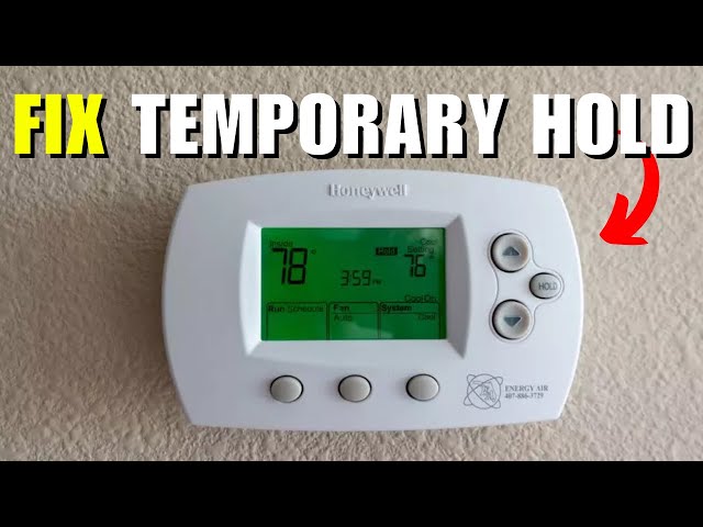 How to Turn off Hold on Honeywell Thermostat