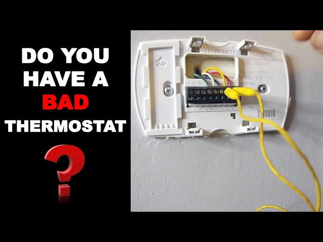 How Do You Know If You Have a Bad Thermostat