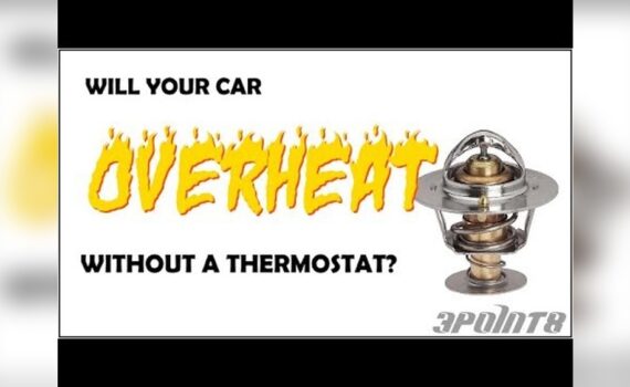Can You Run a Vehicle Without a Thermostat