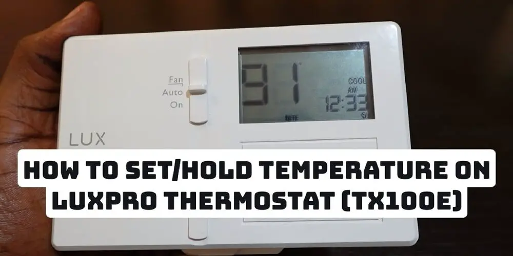How to Set a Lux Thermostat