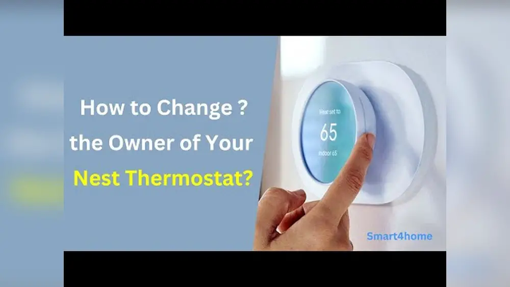 How to Transfer Nest Thermostat to New Owner
