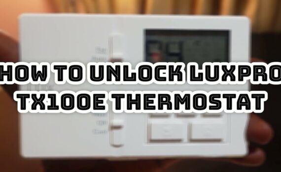 How to Unlock a Luxpro Thermostat